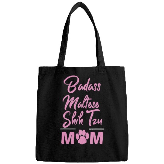 Dog Maltese Badass Maltese Shih Tzu Mom Funny Dog Lover Bags