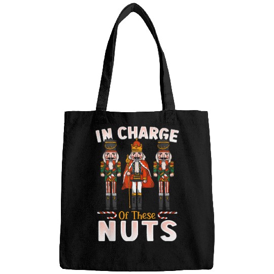 Christmas In Charge Of These Nuts Nutcracker Ballet Bags