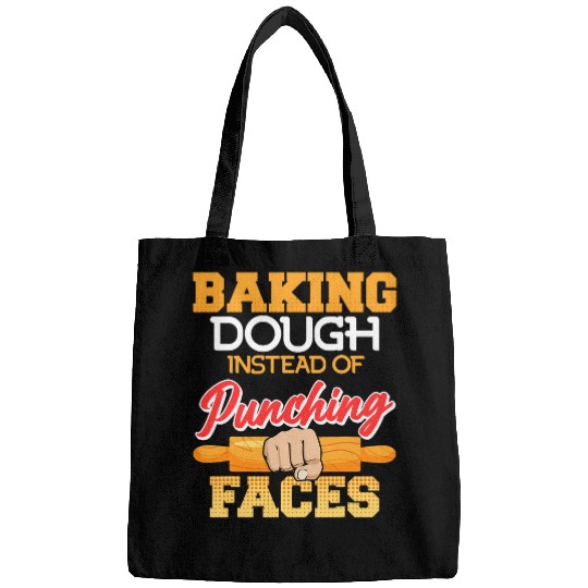 Baking Dough instead of Punching Faces Bread Baker Baking Bags