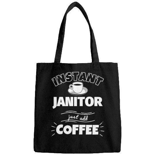 Instant JANITOR 2just add coffee 2Funny JANITOR Gifts Bags