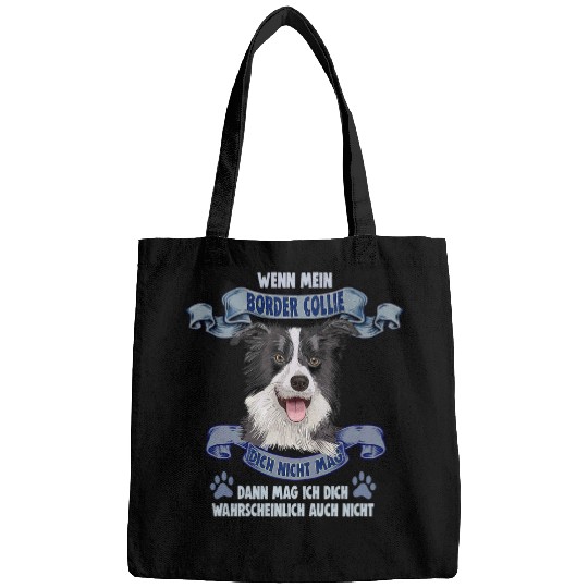 Dog saying for dog lovers Border Collie Bags