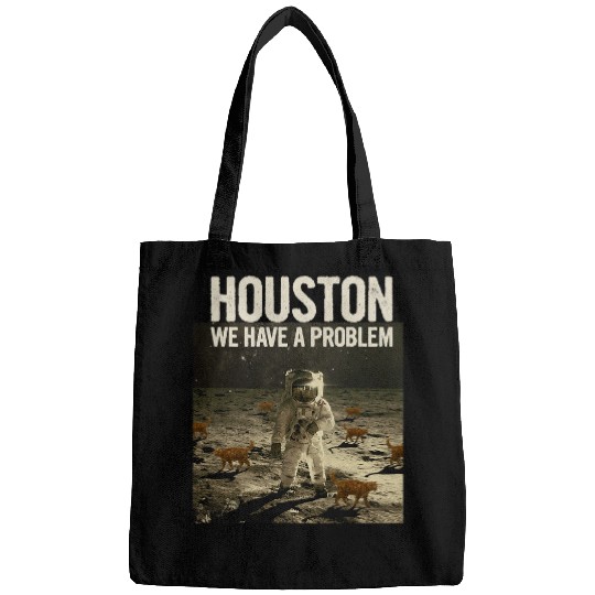 Funny Houston We Have A Problem Cat Lover Moon Astronaut Bags