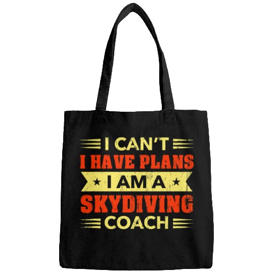 I Cant I Have Plans Skydiving Coachs Funny Skydiver Humor Bags