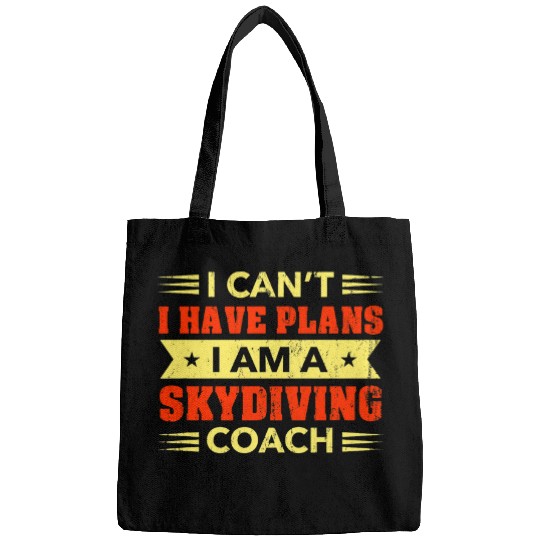I Cant I Have Plans Skydiving Coachs Funny Skydiver Humor Bags