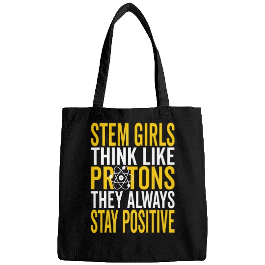 STEM Think Like A Proton Stay Positive Chemistry Steminist Bags
