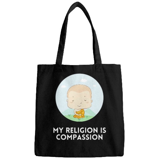 Embrace Kindness Mindfulness Monk My Religion is Compassion Bags