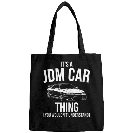 Mens Its A JDM Car Thing Funny Car Guy Japanese Car Lover Racing Bags