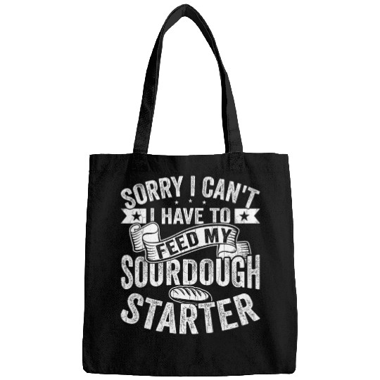 Baking Baker Fun Feed Sourdough Starter Bake Bakers Graphic Bags