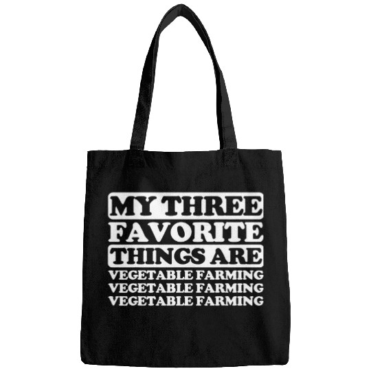Lacrosse Gift My three favorite things include Vegetable farming Bags