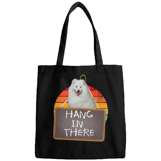 Dog Samoyed Hang In There Samoyed Bags