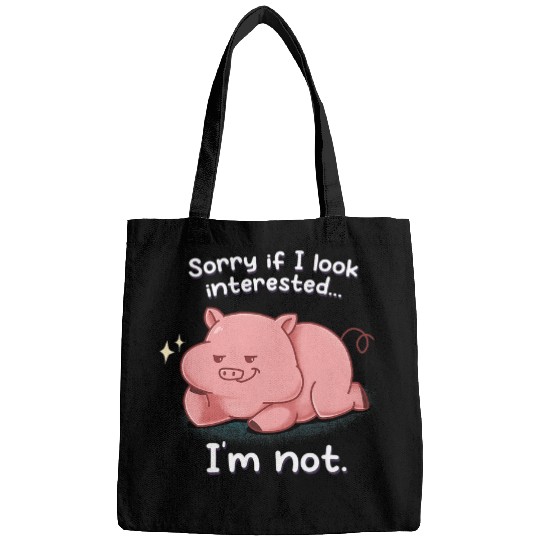 Sorry If I Look Interested Im Not Geek Nerd Pig Farm Farmer Bags