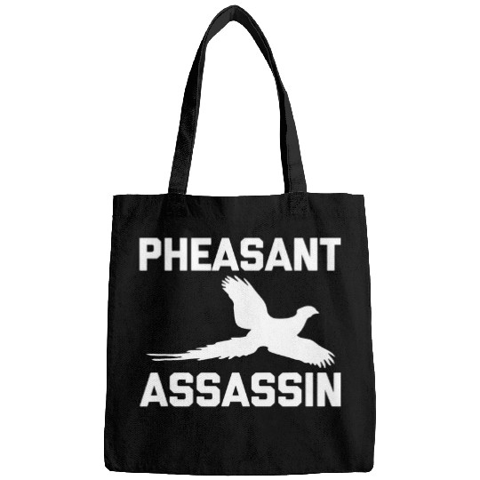 Pheasant Assassin 2funny pheasant hunting gift hunter Bags