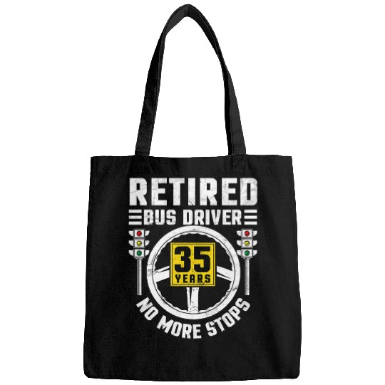 Retired Bus Driver 35 Years School Bus Driving Retirement Bags