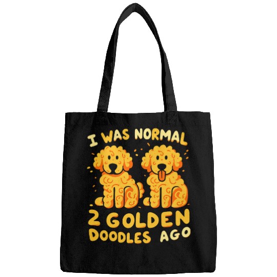 I Was Normal 2 Goldendoodles Ago Cute Funny Golden Doodle Bags