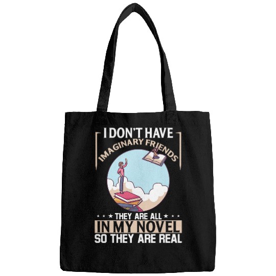 I Dont Have Imaginary Friends They Are All In My Novel Bags