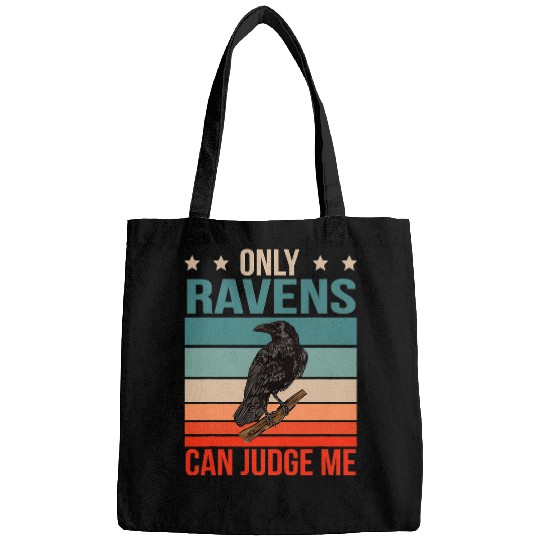 Ravens Can Judge Me Bird Birdwatching Birding Raven Bags