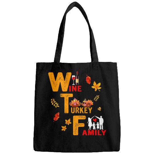 Wines turkey family wtf 2thanksgiving day Bags