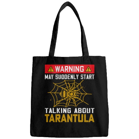 Warning May Suddenly Start Talking About Tarantula Spider Bags