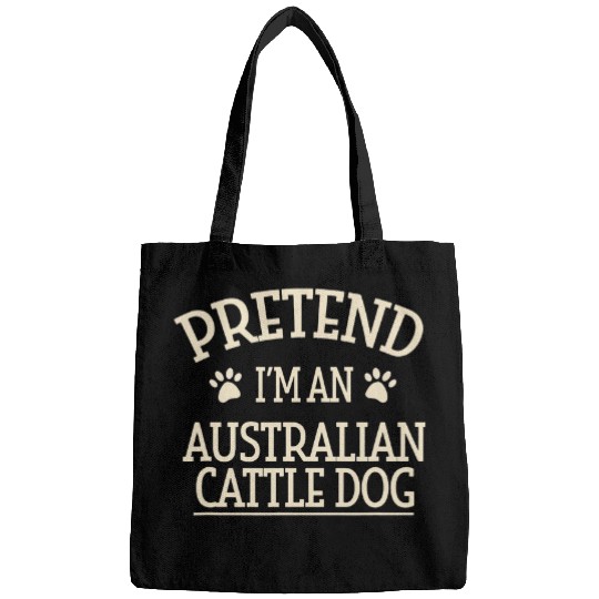 Pretend Im an Australian Cattle Dog Halloween Blue Heeler Bags