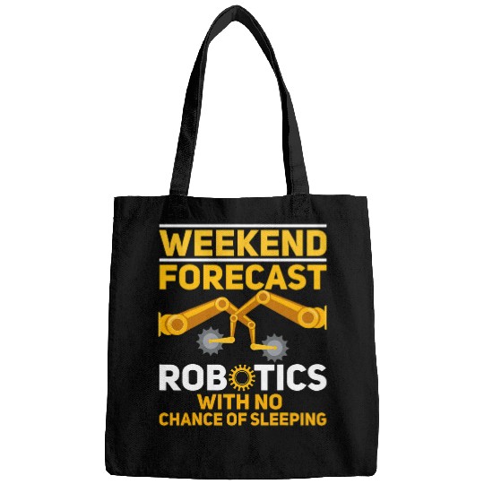 Weekend Forecast Robotics Engineer Robot 27 Bags