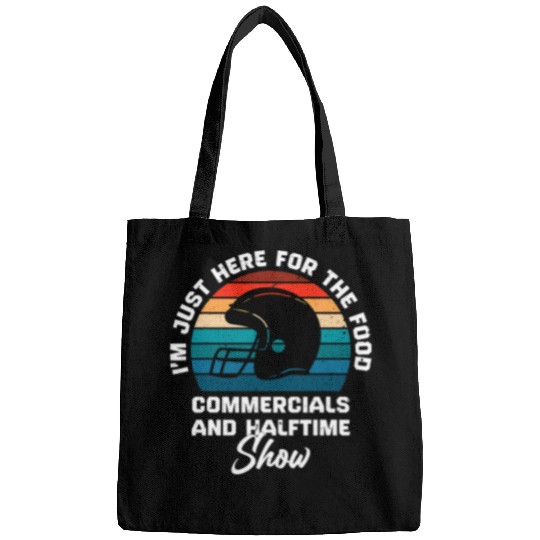 Im Just Here for the Food Commercials and Halftime Show Bags