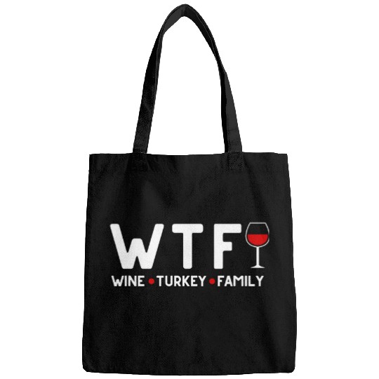 WTF Wines Turkey Family Funny Thanksgiving 22 Bags