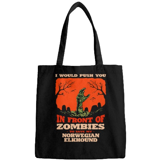 Push You In Zombies To Save My Norwegian Elkhound Dog Lover Bags