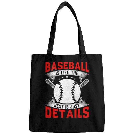 Baseball Is Life The Rest Is Just Details Baseball Player Bags