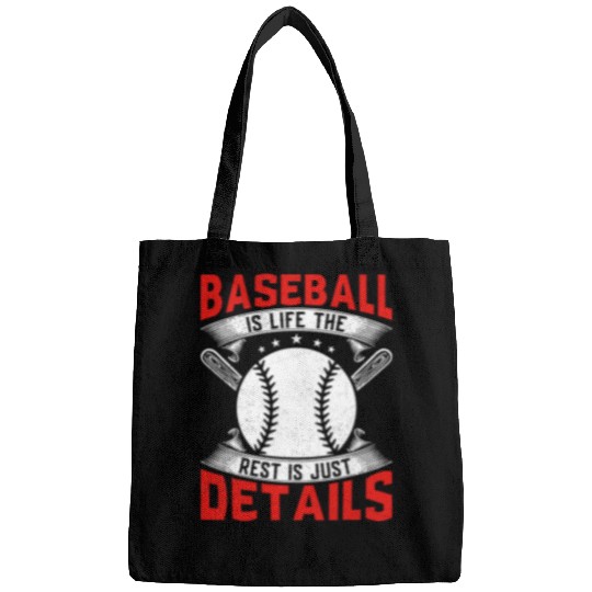 Baseball Is Life The Rest Is Just Details Baseball Player Bags