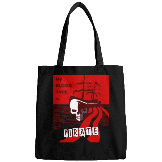 My blood type is Pirate 02 Bags