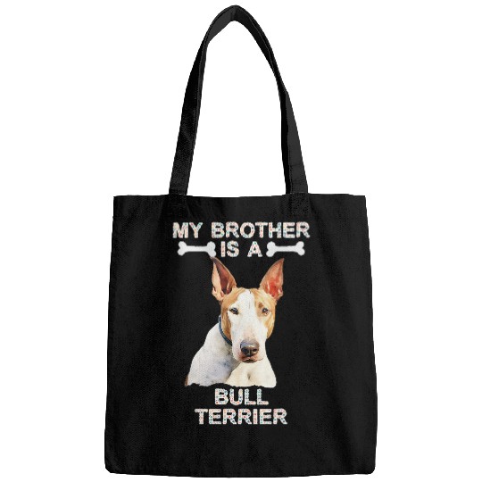 My Brother Is A Bull Terrier Dog Tails and Treats Family Bags
