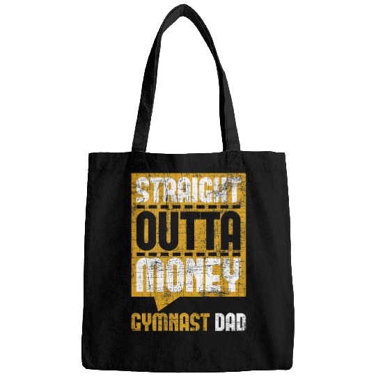 Straight Outta Money Gymnast Dad Gymnastics Lover Bags