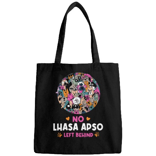 No Lhasa Apso Left Behind Dog Lover Sayings Pets Quotes Bags