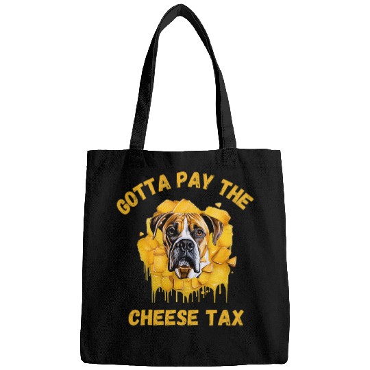 Gotta Pay The Cheese Tax Funny Boxer Dog Cheese Graphic Bags
