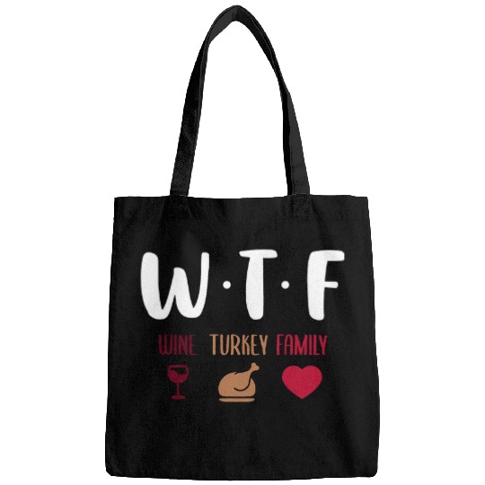 WTF Wines Turkey Family Funny Happy Thanksgiving Day 21 Bags