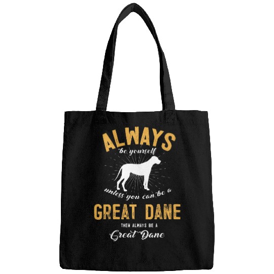 Dog Great Dane Be A Great Dane Lover T-Shirt Bags