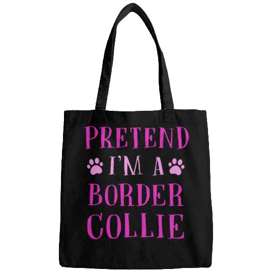 Pretend Im a Border Collie Funny Sheepdog Humor Bags