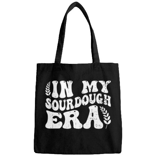 In My Sourdough Era Bread Baking Sourdough Enthusiast 5 Bags