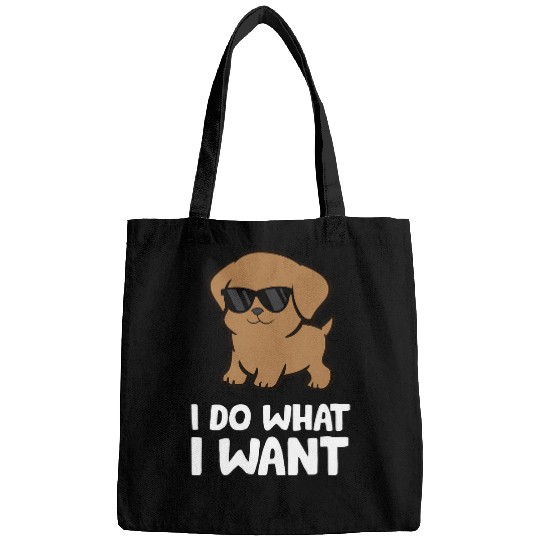 Discover Labrador Lab Dog I Do What I Want Funny Labrador Retriever Bags