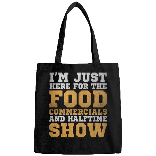 Just Here For The Food Commercials Halftime Show Football Bags
