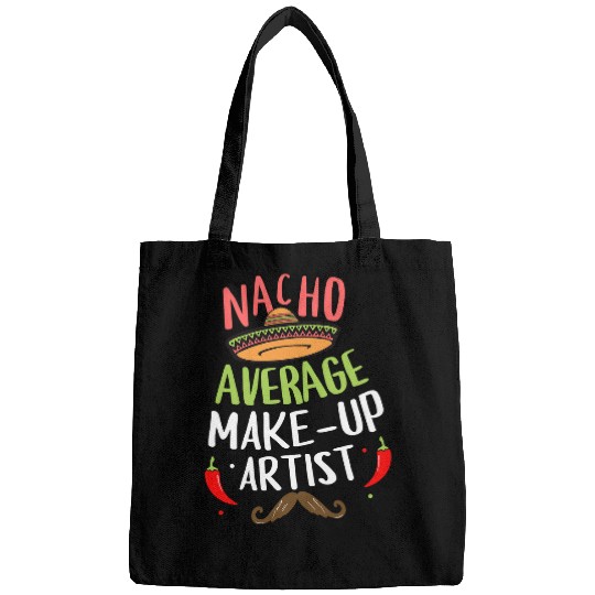 Nacho Average Makeup Artist Sombrero Beard Cinco de Mayo Bags