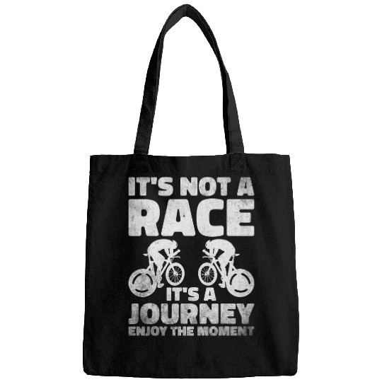 Discover Its not a Race its a Journey Enjoying Biking Moment Bags