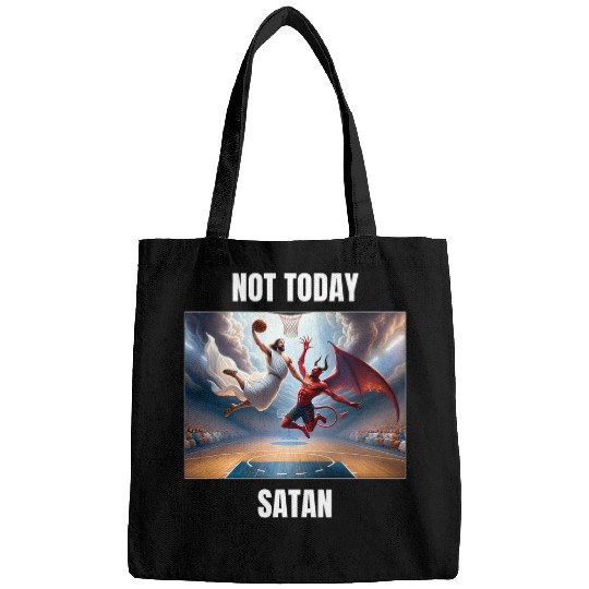 Jesus vs Satan Playing Basketball Not Today Satan Bags