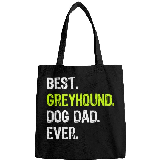 Discover Dog Grayhound Greyhound Dog Dad Fathers Day Dog Lovers T-Shirt Bags