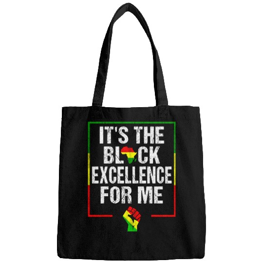 Its The Black Excellence For Me Black History Month 9 Bags