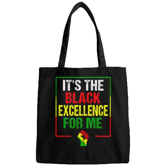 Its The Black Excellence For Me Black History Month Bags