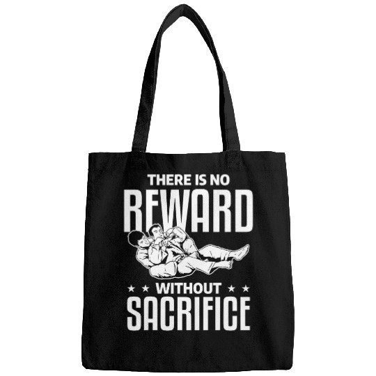 There Is No Reward Without Sacrifice BJJ Jiu Jitsu Bags