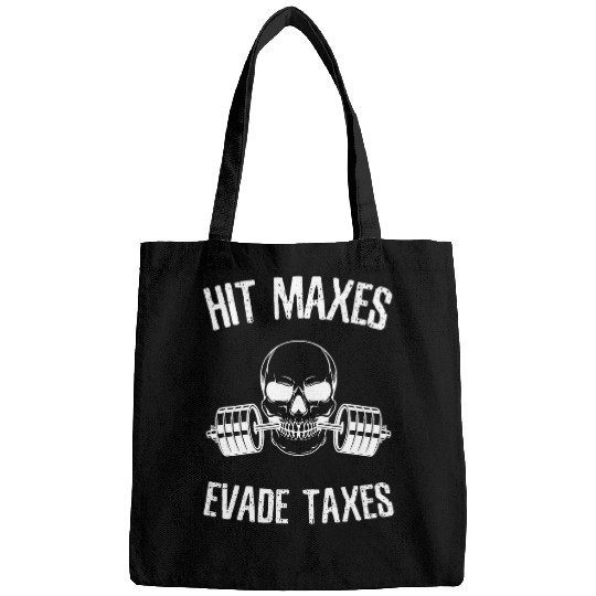 Discover Hit Maxes Evade Taxes Funny Gym Bodybuilding Lifting Workout Bags