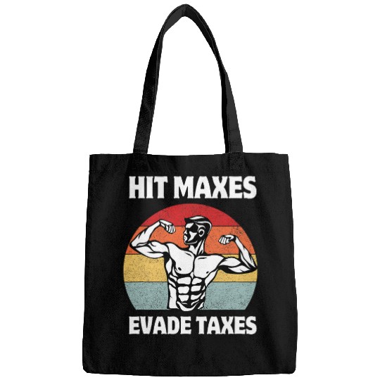 Discover Hit Maxes Evade Taxes Funny Gym Fitness Lifting Workout Gym Bags