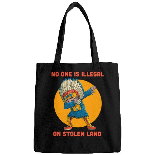 Native American No One Is Illegal On Stolen Land 6 Bags